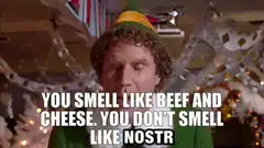 Buddy the Elf beef and cheese nostril meme