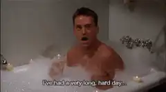 I've had a very long, hard day