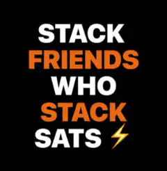 Stack Friends Who Stack Sats