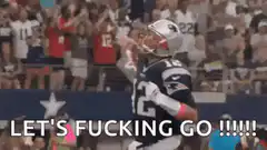 Tom Brady Let's Fucking Go