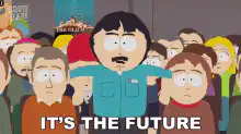 It's the future South Park