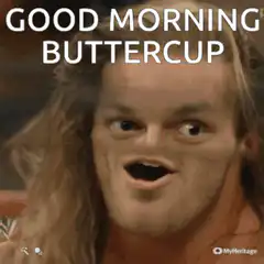 Good Morning Buttercup