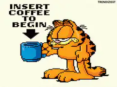 Garfield insert coffee to begin