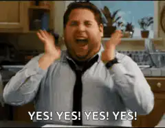 Jonah Hill screaming YES