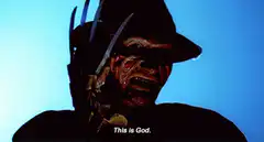 Freddy Krueger This is God