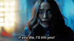 If you die, I'll kill you!