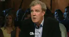 Jeremy Clarkson says Oh no Anyway Top Gear
