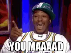 You Maaad