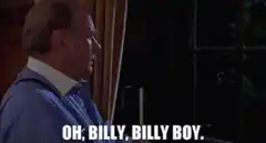 Oh Billy Billy Boy