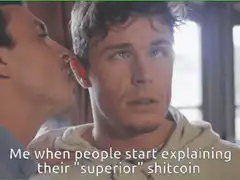 Me when people start explaining their superior shitcoin