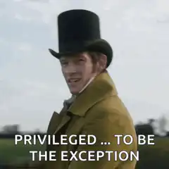 Lord Featherington Privileged To Be The Exception