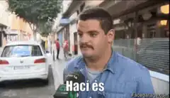 Man with mustache says Hací es
