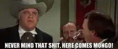 Never mind that shit, here comes Mongo!