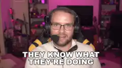 They Know What They're Doing