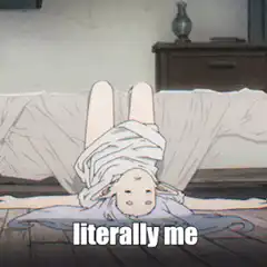 Frieren literally me