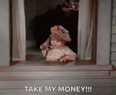 Baby Take My Money