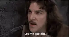 Inigo Montoya Let me explain