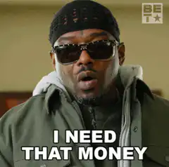 I Need That Money