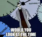 Would You Look At The Time