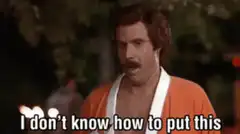 Ron Burgundy I'm kind of a big deal