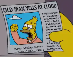 Old Man Yells at Cloud meme