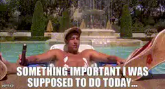 Something important I was supposed to do today