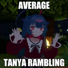 Average Tanya Rambling