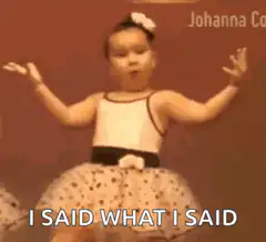 Toddler dancing I said what I said