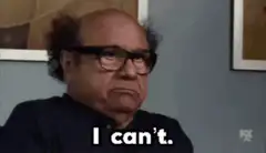 Danny DeVito I can't