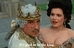 It's good to be the king