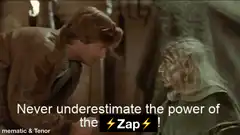 Never underestimate the power of the Zap
