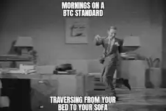Mornings on a BTC Standard