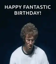 Happy Fantastic Birthday