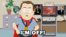 Mr. Garrison I'm Off