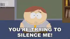 You're Trying to Silence Me