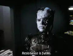 Borg says Resistance is futile