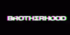 Glitching BROTHERHOOD text