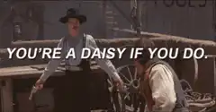 You're a Daisy if You Do