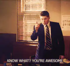 Dean Winchester Know What You're Awesome