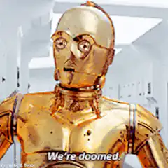 C-3PO We're Doomed