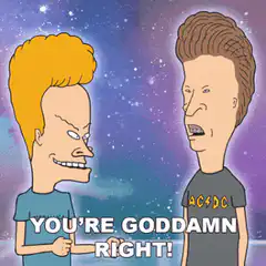Beavis and Butt-Head You're Goddamn Right