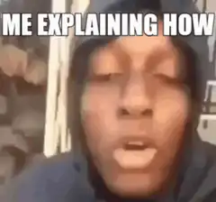 Me Explaining How Guy