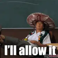 Teacher I'll allow it meme