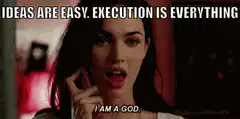 I Am A God Execution Is Everything