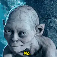 Gollum saying no