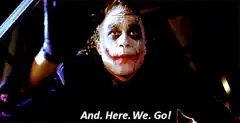 Joker says And Here We Go