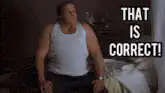 That Is Correct!