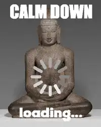 Calm down loading Buddha