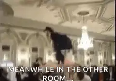 Meanwhile in the other room