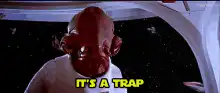Admiral Ackbar It's A Trap